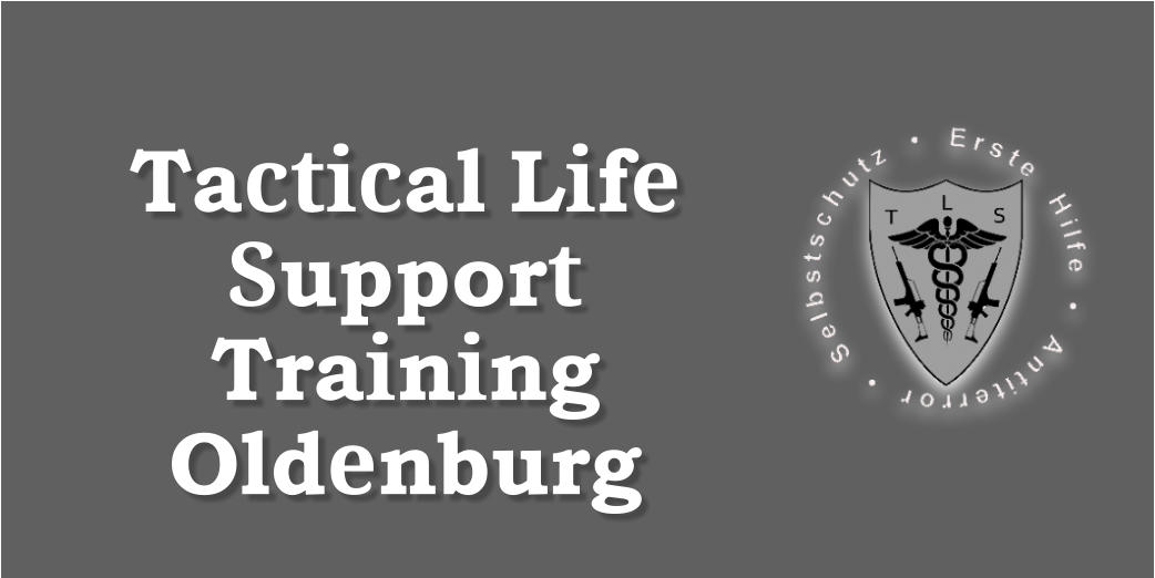 Tactical Life Support Training Oldenburg